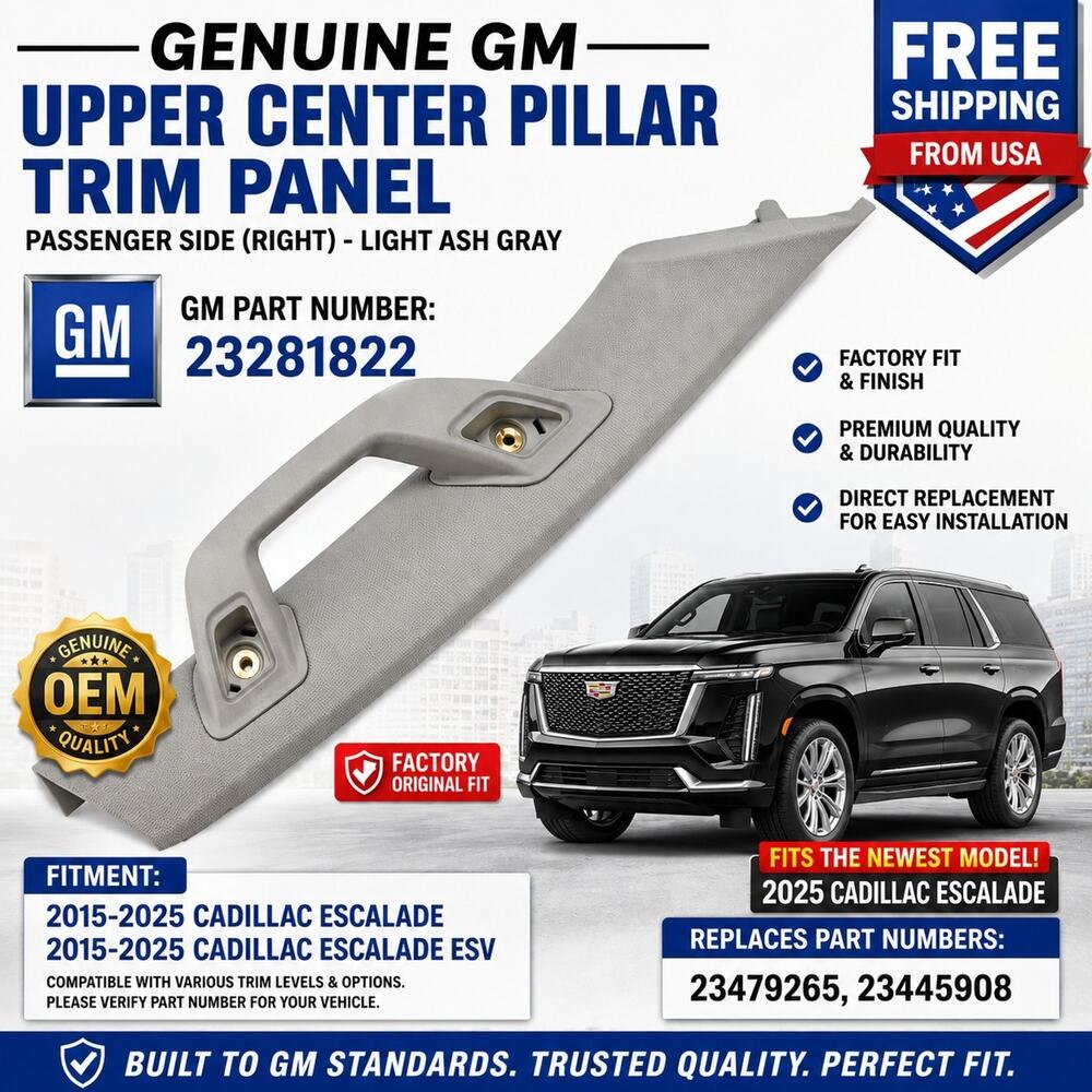 Genuine GM 23281822 RH B-Pillar Upper Trim Gray 2015-2025 Cadillac Escalade, ESV